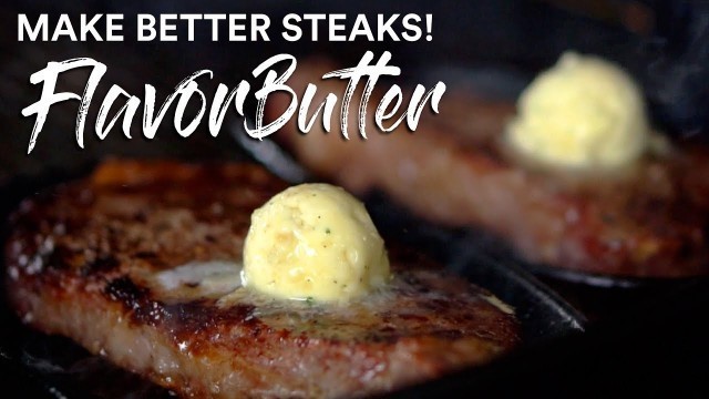 'Flavor your BUTTER for better STEAKS | GugaFoods'