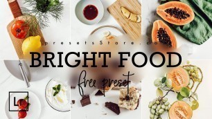 'Bright Food — Mobile Preset Lightroom DNG | Tutorial | Free | Food Photography | Instagram Preset'