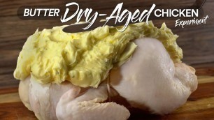 'I DRY-AGED Chicken in BUTTER and this happened | Guga Foods'