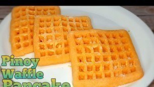 'PINOY WAFFLE PANCAKE | Pangnegosyo Recipe'