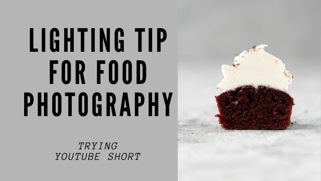 'FOOD PHOTOGRAPHY LIGHTING TIP IN 20 SEC.  #SHORTS'