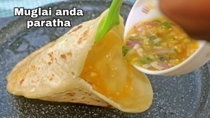 'Mughlai Anda Paratha // अंडे का भरवा पराठा // Stuff Egg Paratha // Street Food // Anda Paratha'