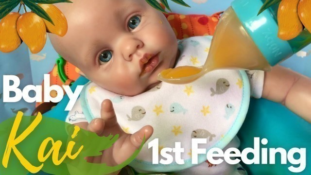 'Reborn Boy Baby Kai: First Feeding & Changing. Reborn Doll Eating Real Mango Baby Food.'