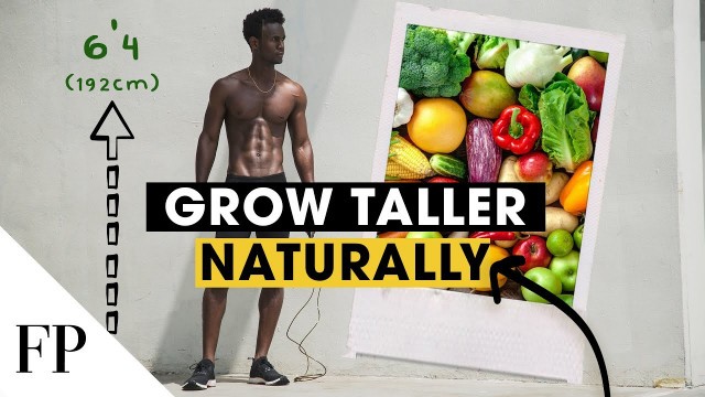 'How to GROW TALLER with Foods or Supplements'
