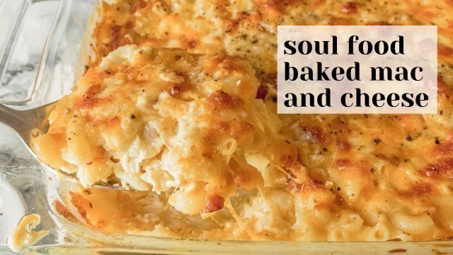 'Soul Food Baked Mac and Cheese - Easy, Creamy Recipe with Evaporated Milk!'