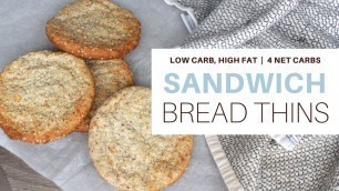 'LOW CARB SANDWICH THINS | 4 NET CARBS | #BREAD | #KETOFRIENDLY | #LCHF | #SUGARFREE'