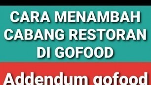 'CARA MENAMBAH CABANG RESTORAN/ OUTLET DI GOFOOD Versi Gobiz 3.14.0'