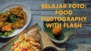 'Belajar Foto: Food Photography with Flash (2018)| DarwisVlog #34'