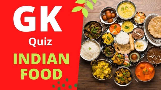 'gk quiz on INDIAN FOOD | भारतीय भोजन पर सवाल जवाब | Easy Hindi English language'