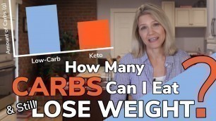 'How Many Carbs Can You Eat & Still Lose Weight?'