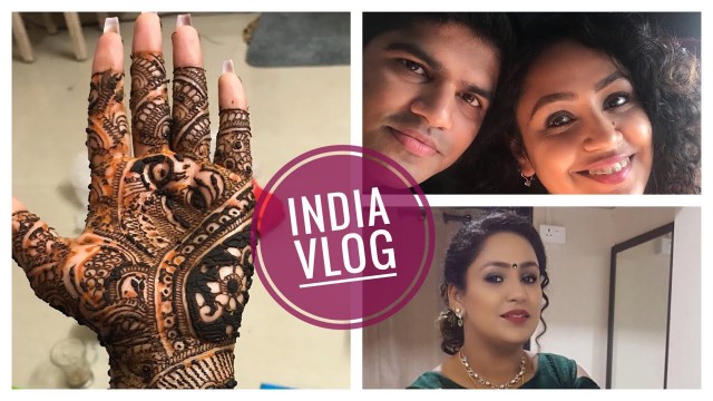 'INDIA VLOG I SANGEET , PAC COSMETICS & FOOD I 2018'