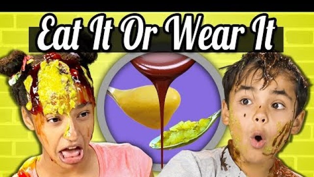 'Kids Vs. Food | EAT IT OR WEAR IT CHALLENGE'