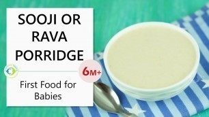 'Sooji or Rava Porridge - First Food for Babies 