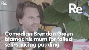 'Comedian Brendon Green blames his mum for failed self-saucing pudding'