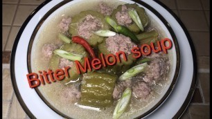 'Khmer food   Bitter Melon Soup'