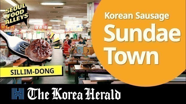 '[Seoul Food Alley] Sillim Sundae Town - Korean Blood Sausage'