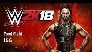 'WWE 2K18 - Food Fight Achievement Guide'