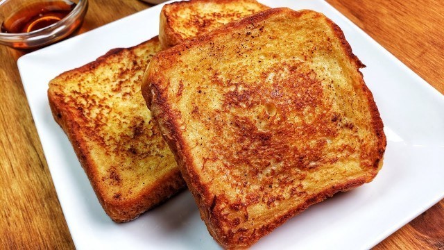 'How to Make French Toast - Easy French Toast Recipe'