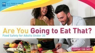 'Are you Going to Eat That? Food Safety for Adults Under 30'