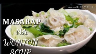 'COOKING 101 : THE BEST WONTON SOUP / SOUL FOOD / SIMPLE RECIPE / MASARAP NA SABAW