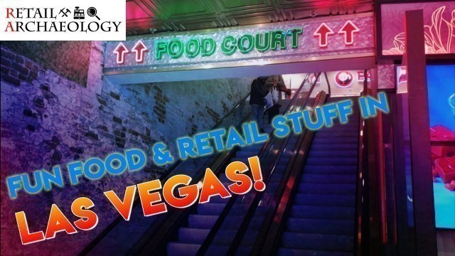 'Fun Food & Retail Stuff In Las Vegas! | Retail Archaeology'