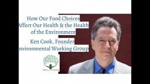 'How Food Affects Our Health and the Environment by Ken Cook | SOUL Food Salon'