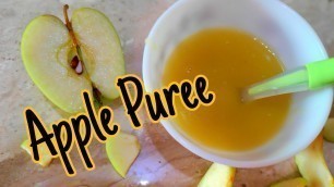 'Apple Puree/Baby First Food for 6+ Months Baby/Infant(Easy/Quick/Yummy/Healthy)'