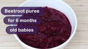 'Baby Food Beetroot | How To Make Beetroot For Baby | 6+ Months Baby'