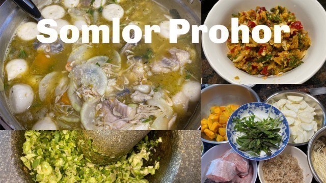 'Khmer food-របៀមធ្វើសំឡប្រហើ​​ How to Make Somlar Prohor || Cambodian Vegetables Soup'