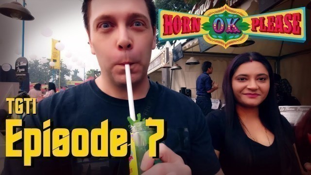 'Horn OK Please Food Festival - Tye Goes To India, Season 1 Episode 7 - An American in India'