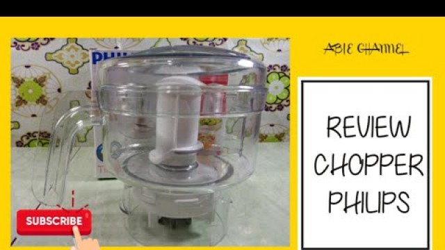 'REVIEW CHOPPER PHILIPS || MENCACAH DAN MENGGILING DAGING'