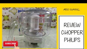 'REVIEW CHOPPER PHILIPS || MENCACAH DAN MENGGILING DAGING'