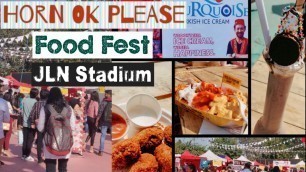 'Horn OK Food Fest 2020 | India\'s Biggest Food Fest | JLN Stadium | Food, Shopping & much more'