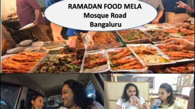 'RAMZAN FOOD MELA | RAMADA | Mosque road bangaluru | Street food'