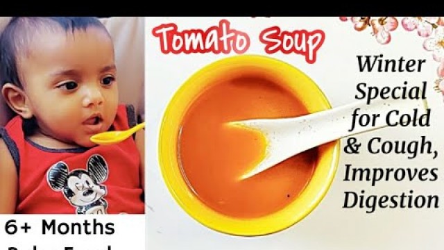 'Tomato soup for babies/  Soup recipes for babies/ Food during cold & cough/ 6 Months baby food ideas'