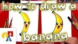 'How To Draw Cartoon Banana'