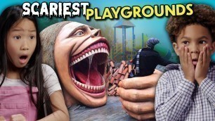 'Kids React To The Scariest Playgrounds'