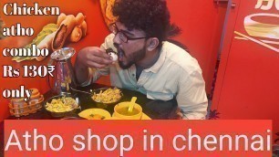 'Atho shop review |Burmese kitchen atho spot  Arumbakkam | Chennai street foods'