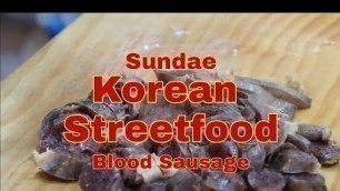 'ASMR AMAZING KOREAN STREET FOOD: #SUNDAE BLOOD SAUSAGE | PART 4'