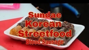 'ASMR AMAZING KOREAN STREET FOOD: #SUNDAE BLOOD SAUSAGE | PART 3'