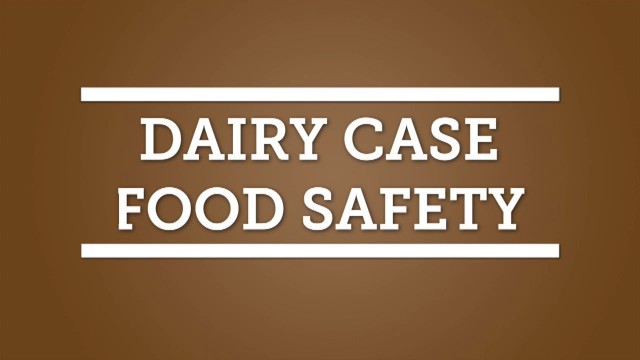 'Dairy Case Food Safety'