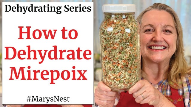 'How to Make Mirepoix and Dehydrate It - FOOD DEHYDRATING 101'