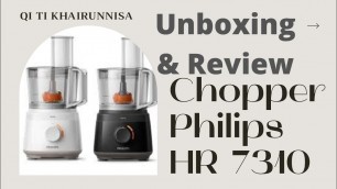 'Review Chopper Philips HR7310 Food Processor'