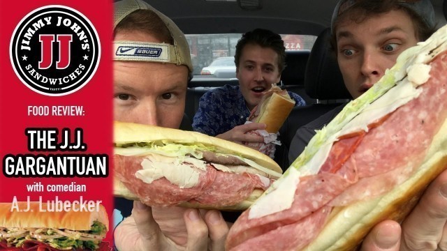 'Jimmy John\'s J.J. Gargantuan Food Review with Comedian AJ Lubecker | Season 3, Episode 35'