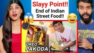 'SLAYY POINT - The End Of Indian Street Food | Slayy point Reaction !!'