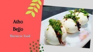 'Atho Egg Bejjo |Burmese food| TT\'s kitchen|'