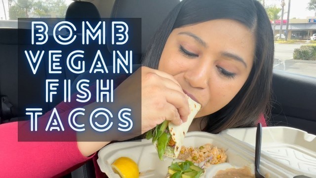 'Vegan “Fish” Tacos | Eating Show | Phatties Food Inc'