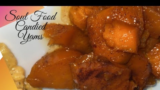 'HOW TO MAKE SOUL FOOD JUICY YUMMY CANDIED YAMS FRESH WITHOUT MARSHMALLOWS NEEDED | QUICK DINNER PREP'