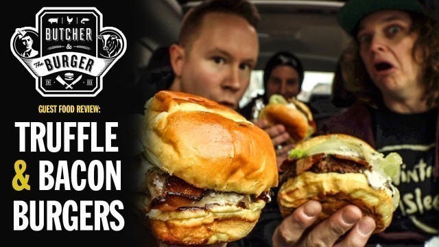 'Butcher & The Burger\'s Black Truffle Mayo & Bacon Burger with Comedian Sean Parker 