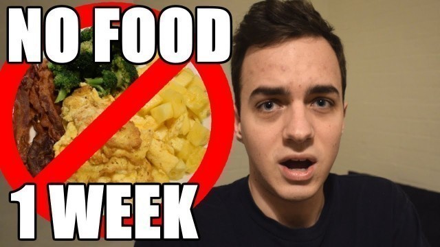 'NO FOOD FOR A WEEK! 7 DAY WATER FASTING'